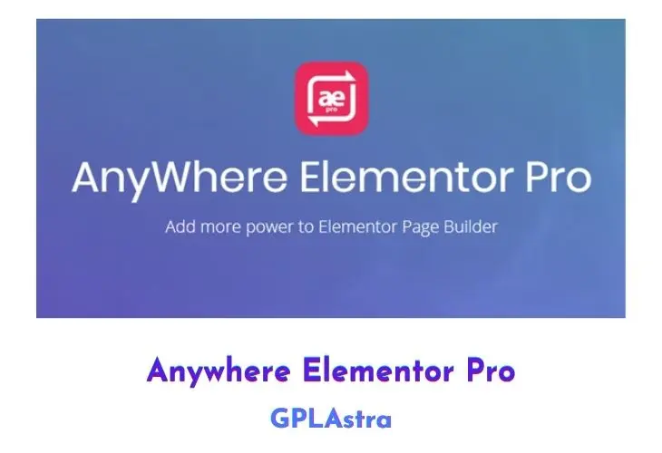 Anywhere Elementor Pro 6 Anywhere Elementor Pro
