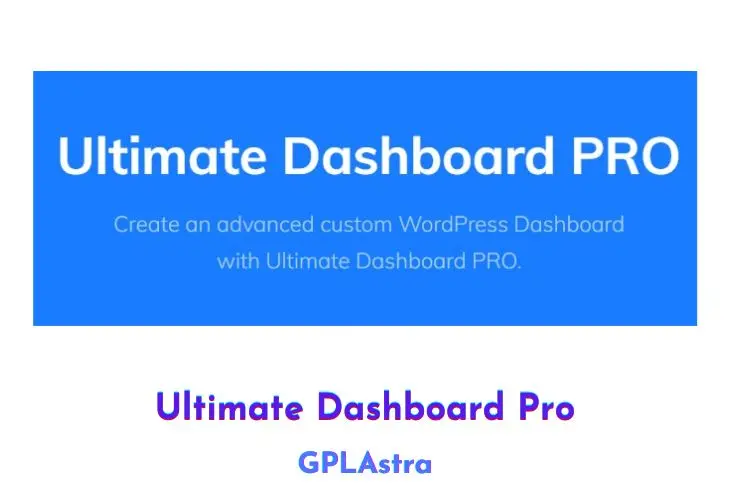 Ultimate Dashboard Pro