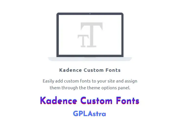 Kadence Custom Fonts