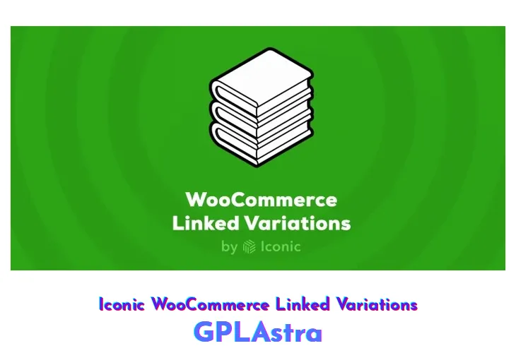 Iconic WooCommerce Linked Variations